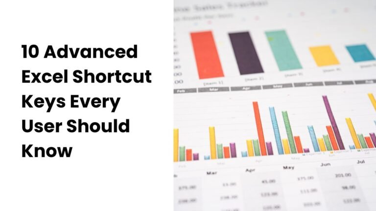 10 Advanced Excel Shortcut Keys Every User Should Know